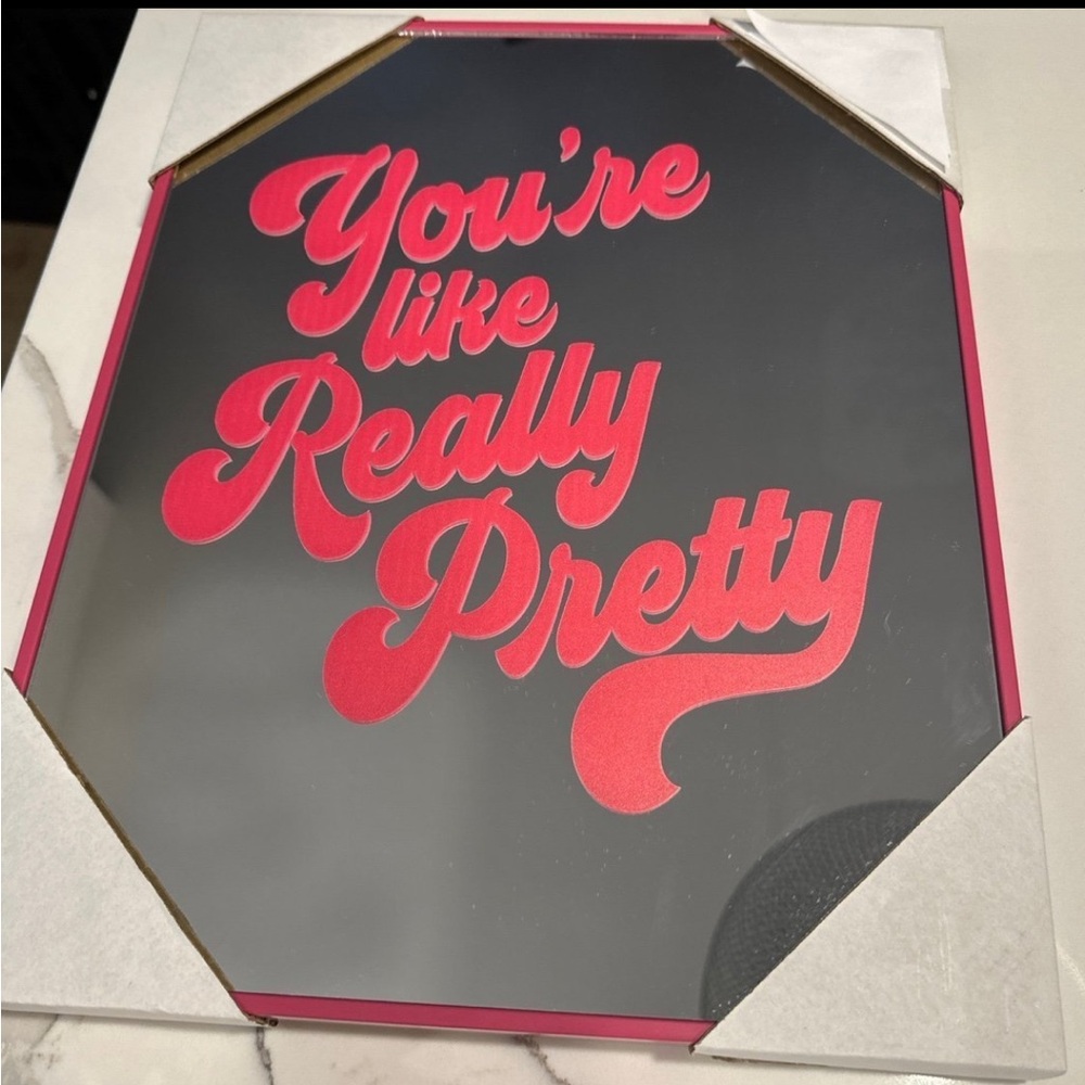 Mean Girls You’re Like Really Pretty Mirrored Wall Art